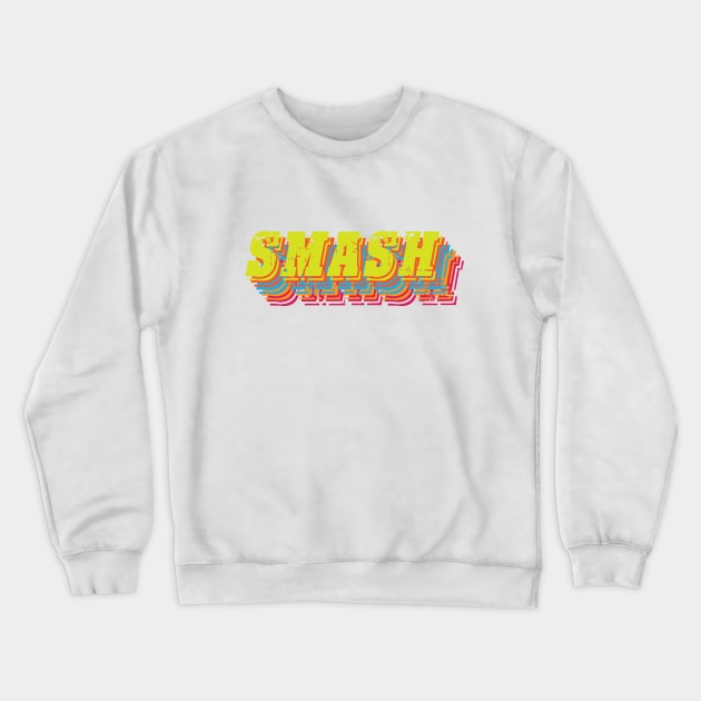 Smash Crewneck Sweatshirt by DavidLoblaw